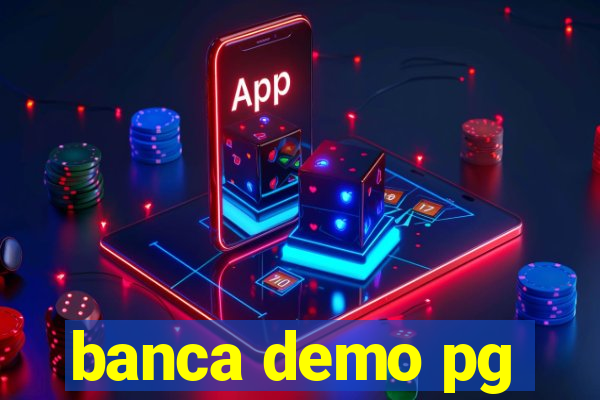 banca demo pg